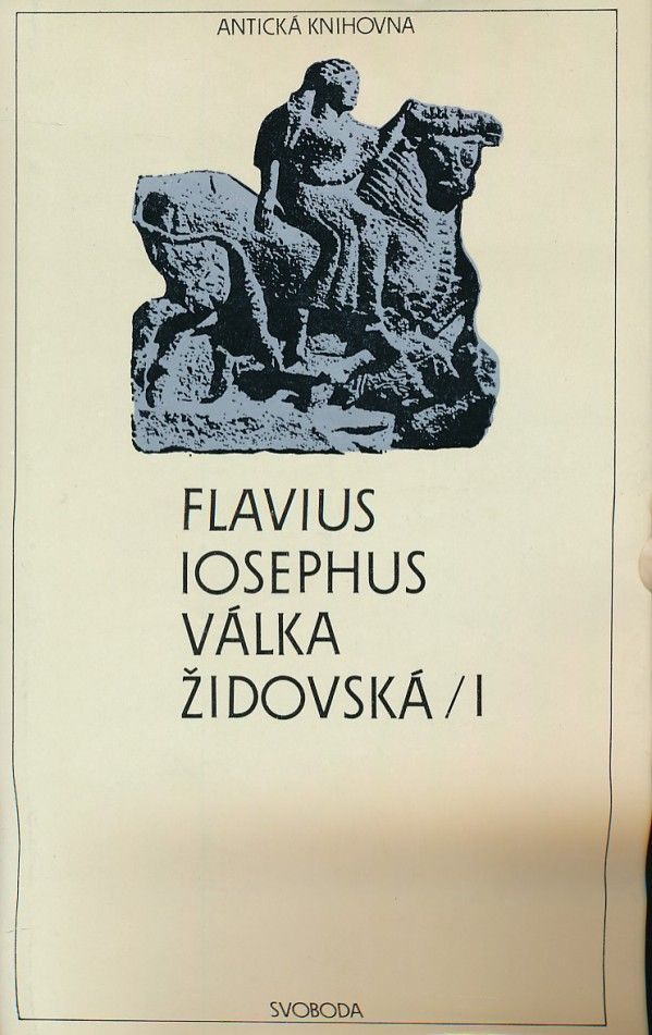 Iosephus Flavius: VÁLKA ŽIDOVSKÁ I.