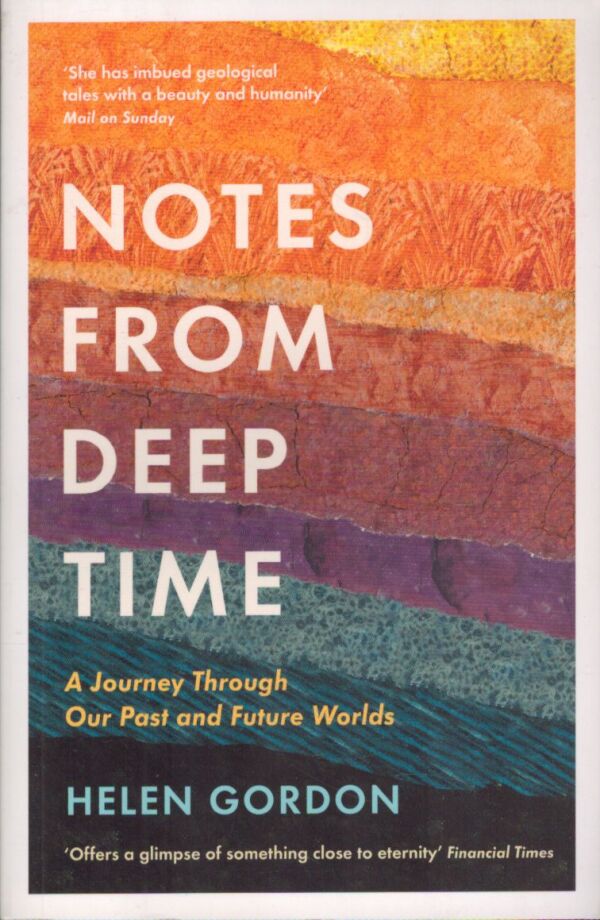 Helen Gordon: NOTES FROM DEEP TIME