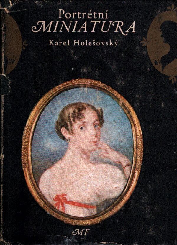Karel Holešovský: PORTRÉTNÍ MINIATURA