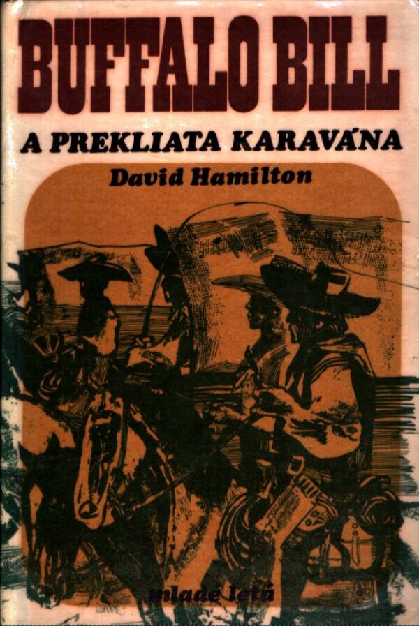 David Hamilton: BUFFALLO BILL A PREKLIATA KARAVÁNA