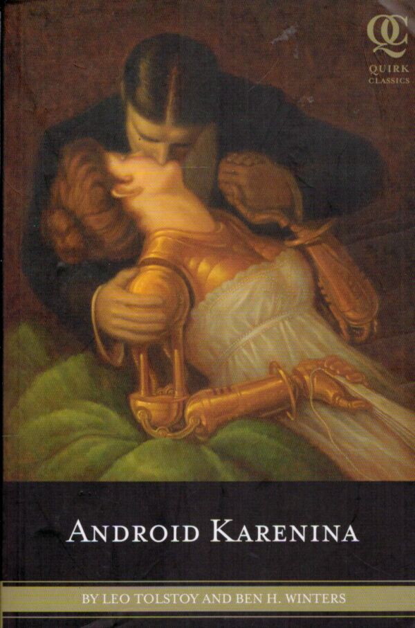 Leo Tolstoy, Ben H. Winters: ANDROID KARENINA