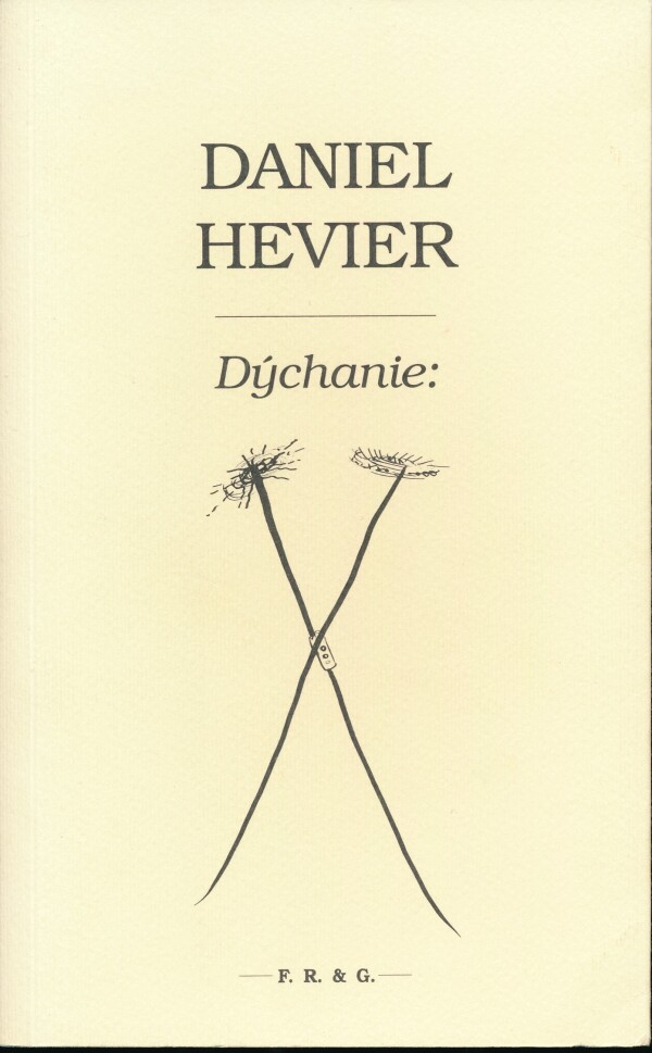 Daniel Hevier: DÝCHANIE: ZNAKOV A ČIAR