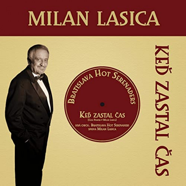 Milan Lasica, Hot Serenaders Bratislava: KEĎ ZASTAL ČAS