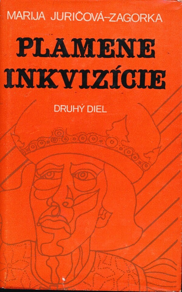 Marija Juričová Zagorka: PLAMENE INKVIZÍCIE 1,2