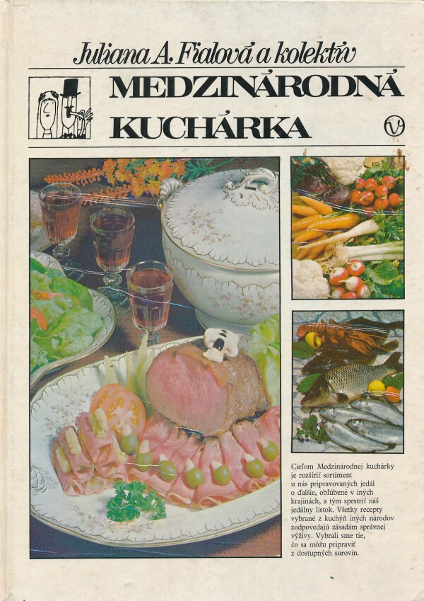 Juliana A. Fialová: MEDZINÁRODNÁ KUCHÁRKA