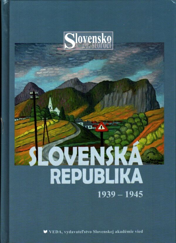 SLOVENSKÁ REPUBLIKA 1939-1945