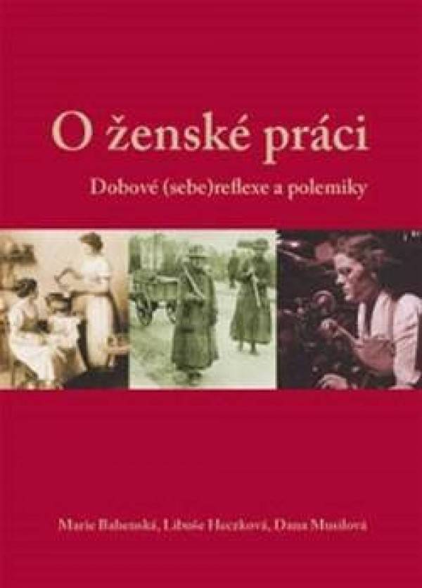 Marie Bahenská, Libuše Heczková, Dana Musilová: 