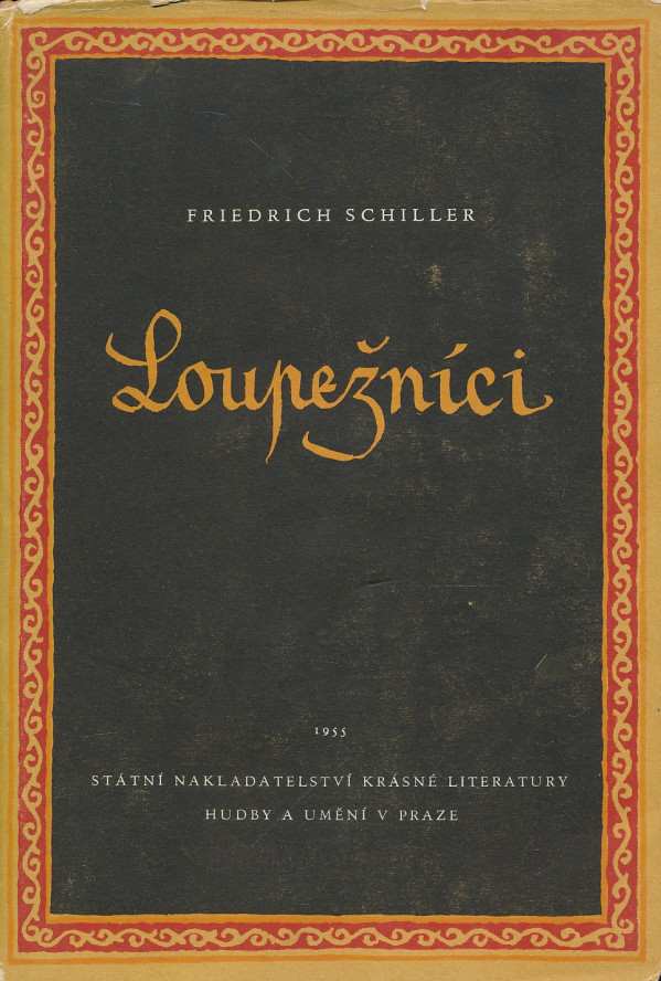 Friedrich Schiller: LOUPEŽNÍCI