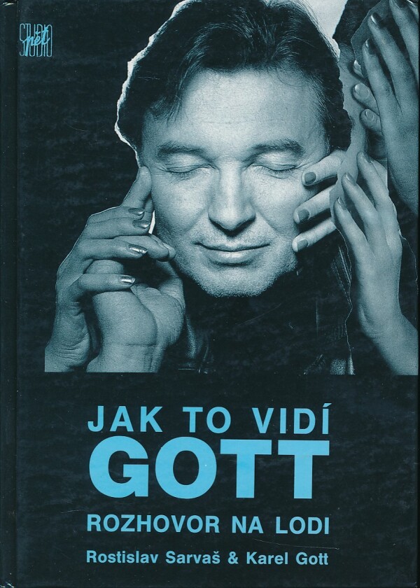 Rostislav Sarvaš, Karel Gott: JAK TO VIDÍ GOTT - ROZHOVOR NA LODI