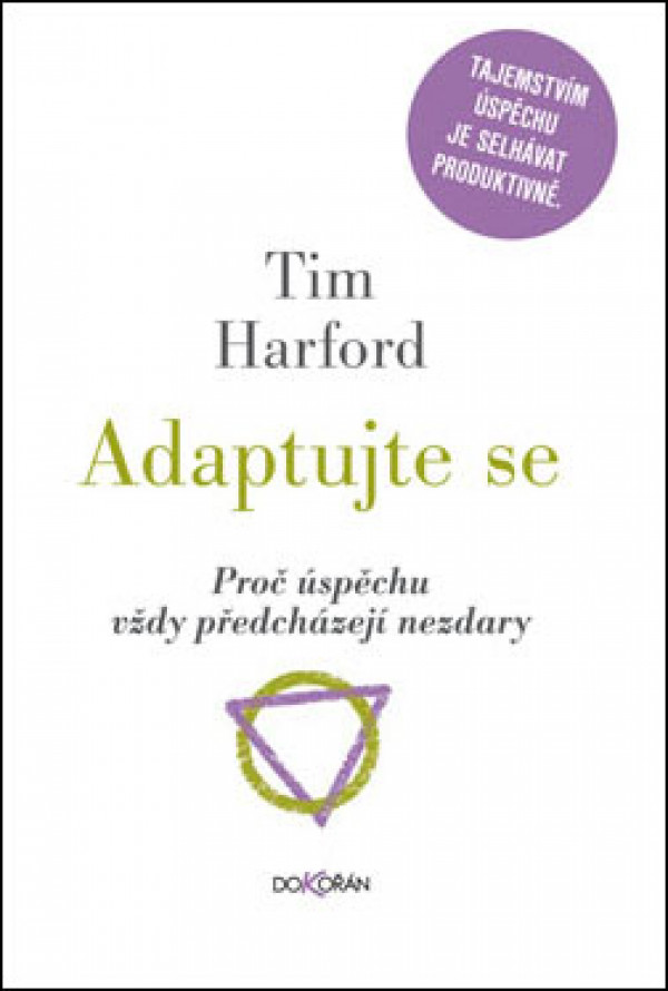 Tim Harford: ADAPTUJTE SE