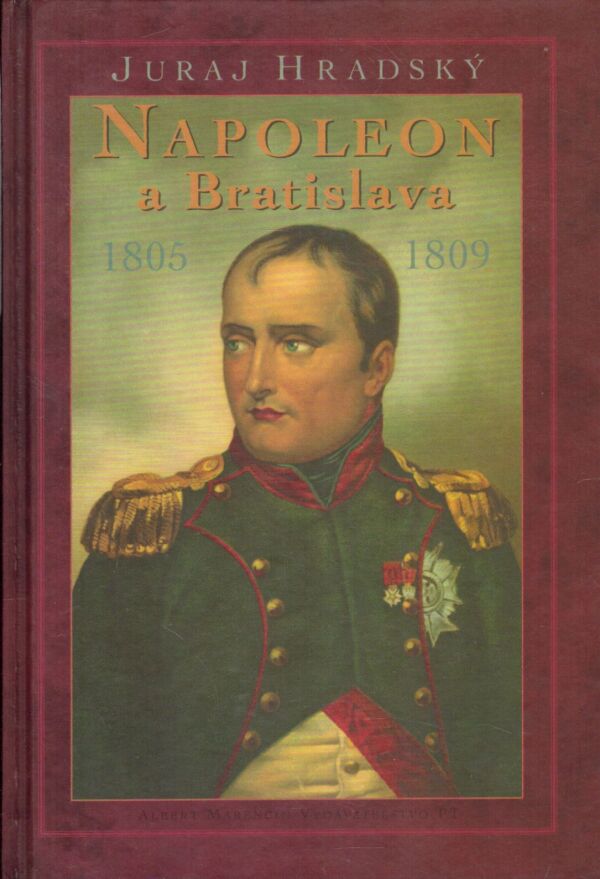 Juraj Hradský: NAPOLEON A BRATISLAVA