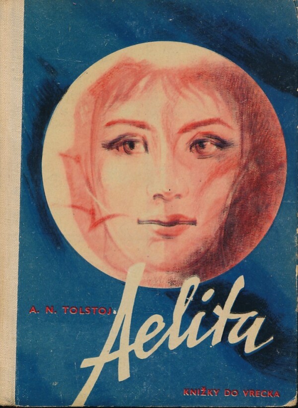 A.N. Tolstoj: AELITA