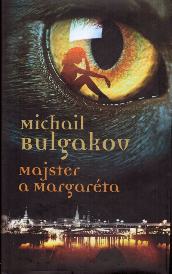 Michail Bulgakov: MAJSTER A MARGARÉTA