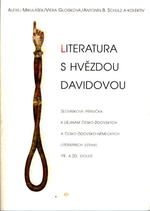 A. Mikulášek, V. Glosíková, A. B. Schulz: LITERATURA S HVĚZDOU DAVIDOVOU