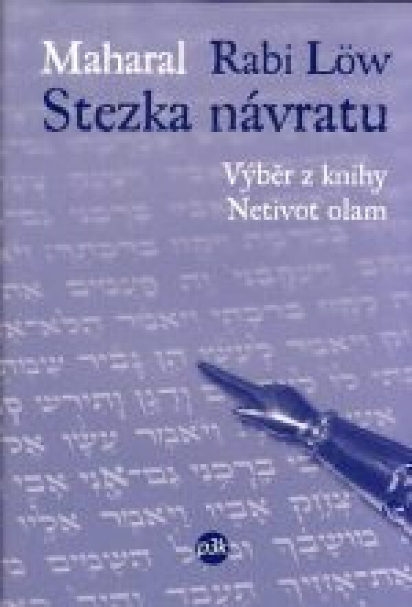 Rabi Low Maharal: STEZKA NÁVRATU