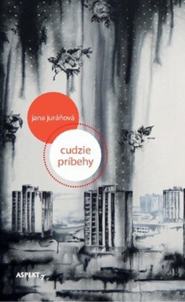 Jana Juráňová: CUDZIE PRÍBEHY