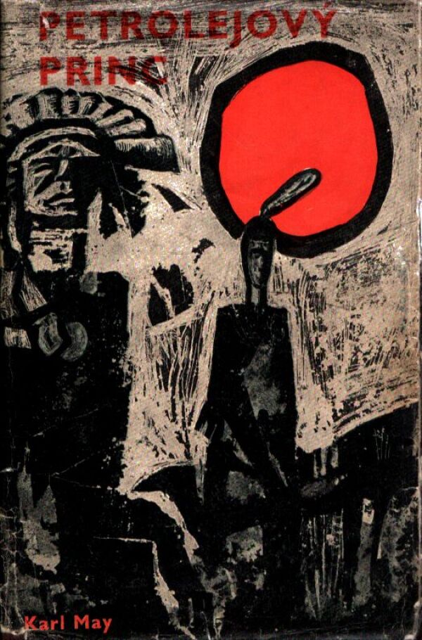 Karl May: PETROLEJOVÝ PRINC