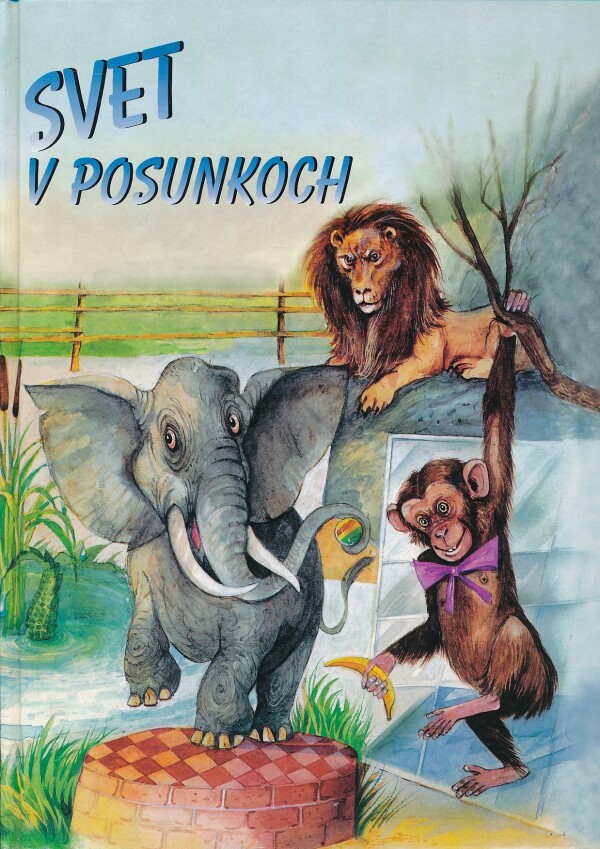 Štefan Csonka: SVET V POSUNKOCH