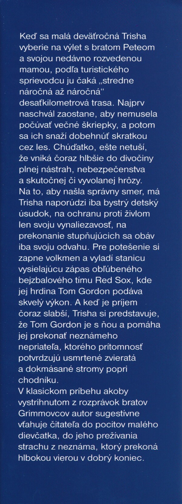 Stephen King: DIEVČA, KTORÉ MALO RADO TOMA GORDONA