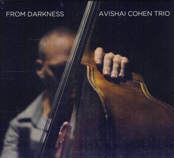 Cohen Avishai Trio: FROM DARKNESS