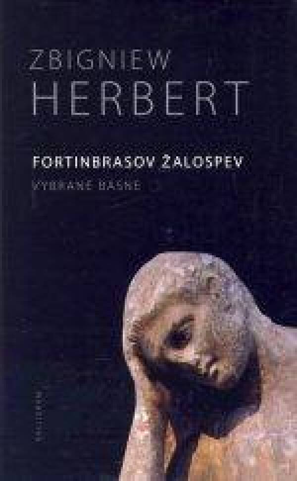 Zbigniew Herbert: FORTINBRASOV ŽALOSPEV