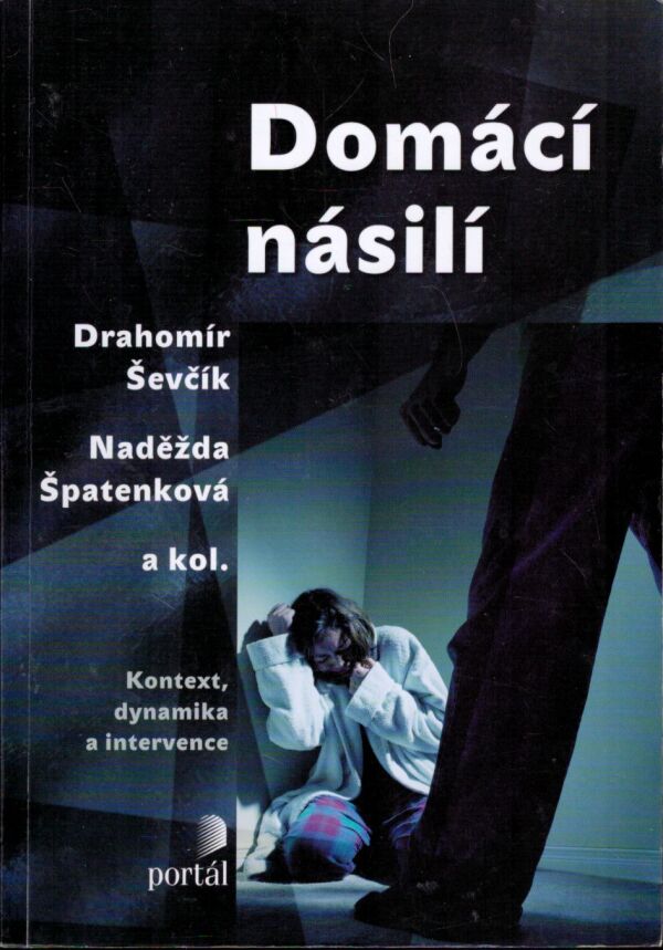 Drahomír Ševčík, Naděžda Špatenková: DOMÁCÍ NÁSILÍ