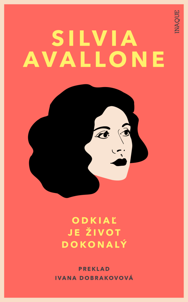 Silvia Avallone: ODKIAĽ JE ŽIVOT DOKONALÝ