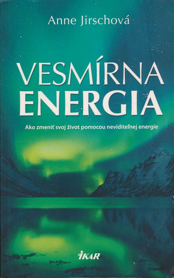 Anne Jirschová: Vesmírna energia