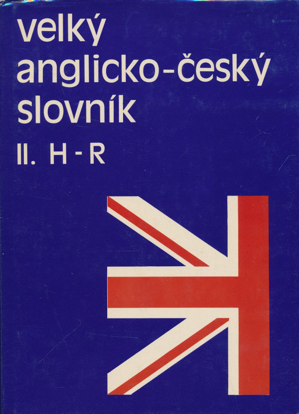 Karel Hais, Břetislav Hodek: Velký anglicko-český slovník II. H - R