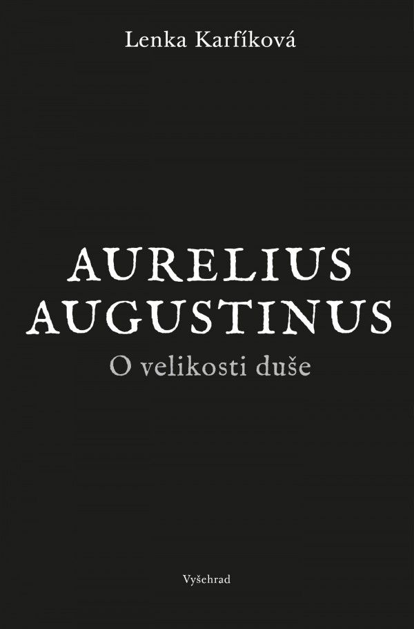 Aurelius Augustinus: O VELIKOSTI DUŠE