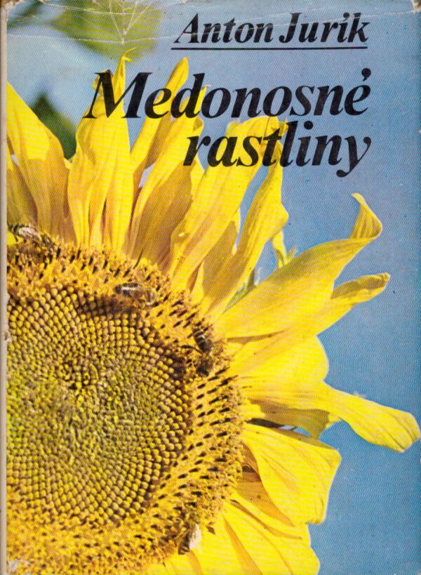 Anton Jurík: MEDONOSNÉ RASTLINY