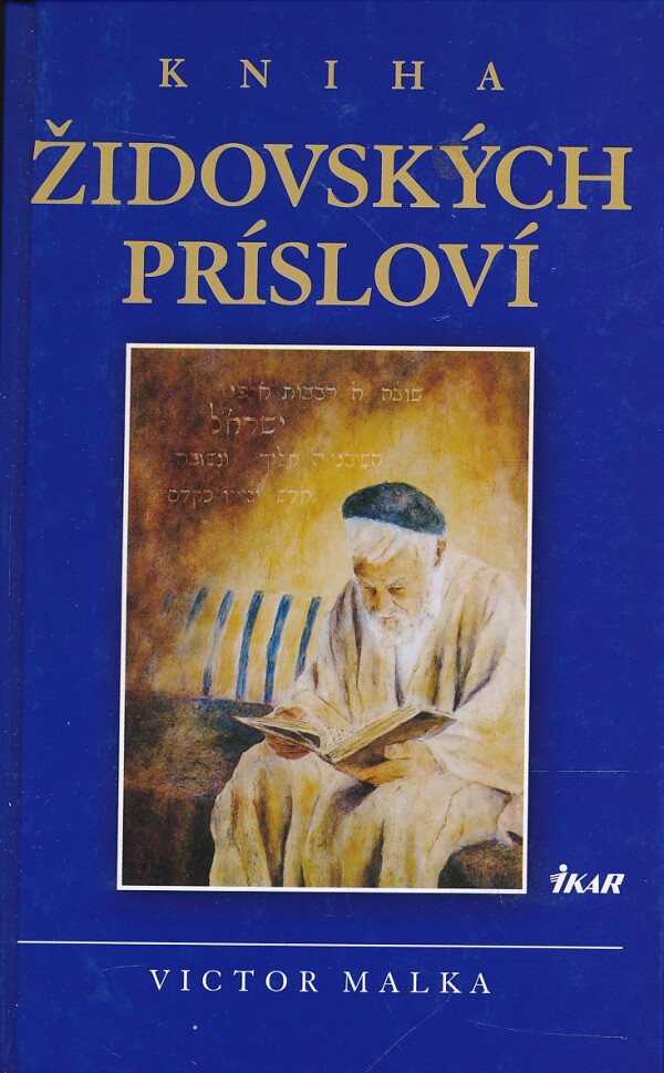 Viktor Malka: KNIHA ŽIDOVSKÝCH PRÍSLOVÍ