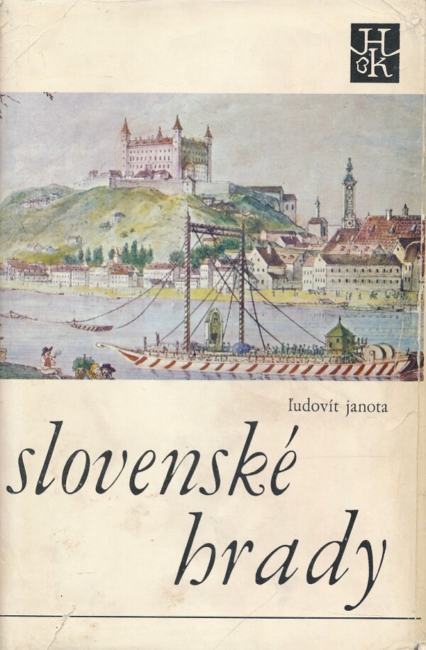 Ľudovít Janota: SLOVENSKÉ HRADY