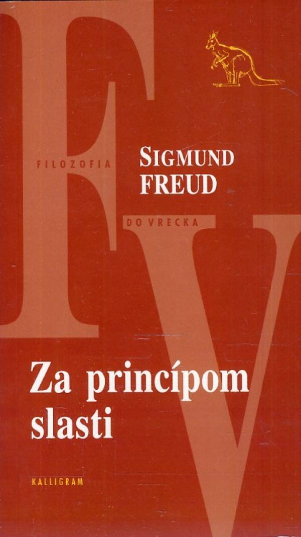 Sigmund Freud: ZA PRINCÍPOM SLASTI