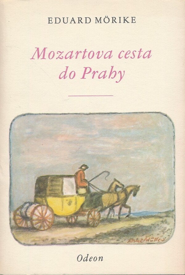 Eduard Mörike: MOZARTOVA CESTA DO PRAHY