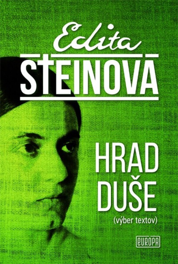 Edita Steinová: HRAD DUŠE (VÝBER TEXTOV)