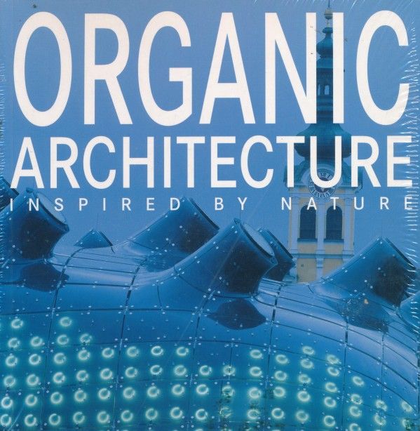 ORGANIC ARCHITECTURE INSPIRED BY NATURE