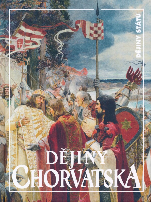 Jan Rychlík, Milan Perencevic: DĚJINY CHORVATSKA