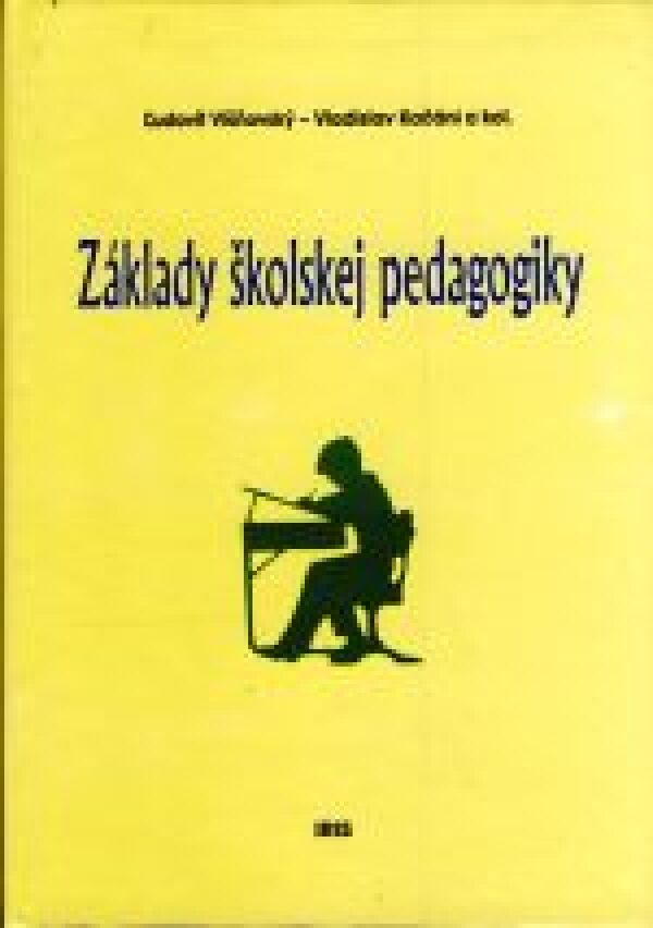 Ľ. Višňovský, V. Kačáni: ZÁKLADY ŠKOLSKEJ PEDAGOGIKY