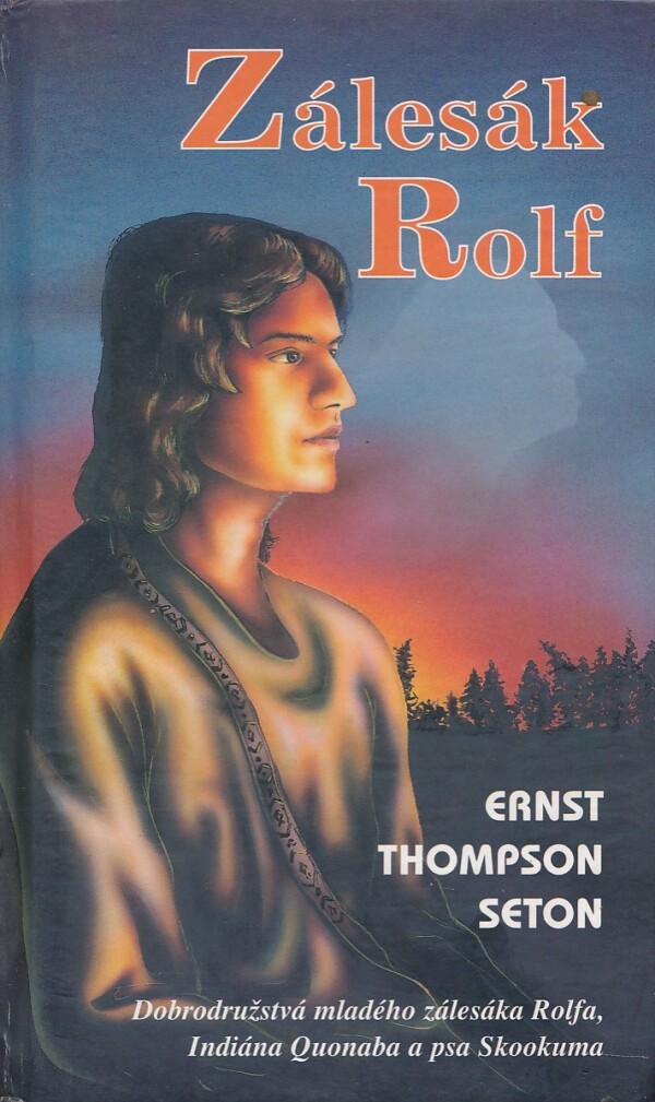 Ernest Thompson Seton: ZÁLESÁK ROLF