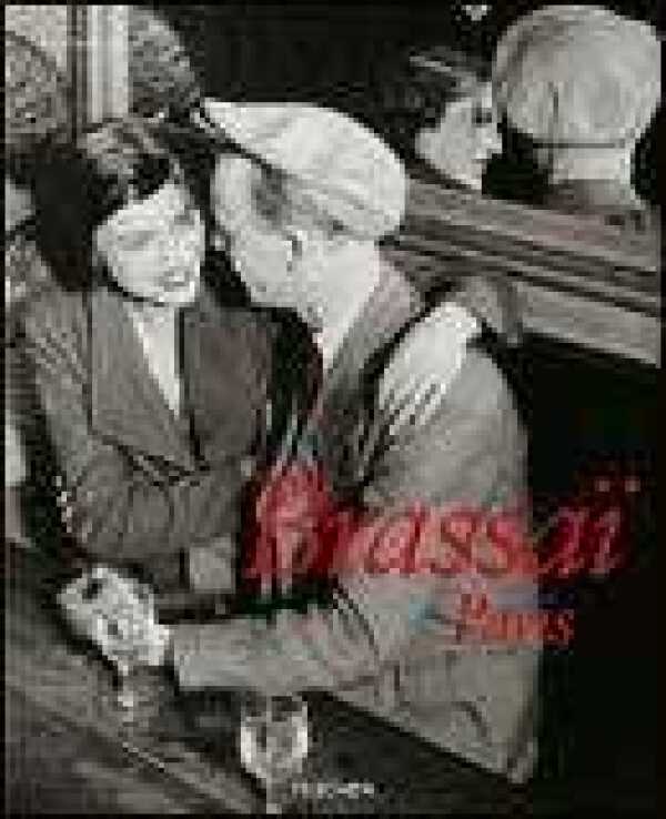 Jean - Claude Gautrand: BRASSAI PARIS - TASCHEN 25