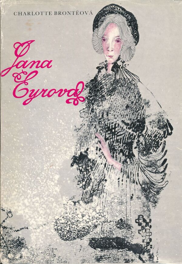 Charlotte Bronteová: JANA EYROVÁ