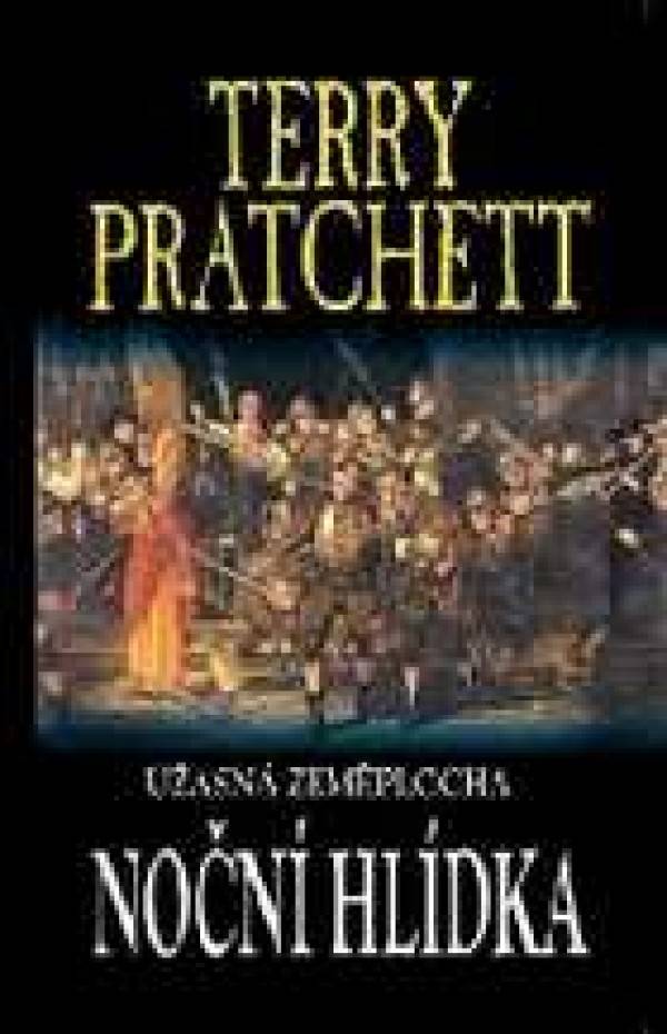 Terry Pratchett: NOČNÍ HLÍDKA