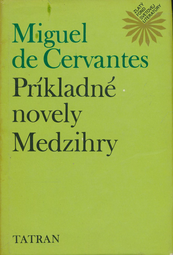 Miguel de Cervantes: Príkladné novely. Medzihry