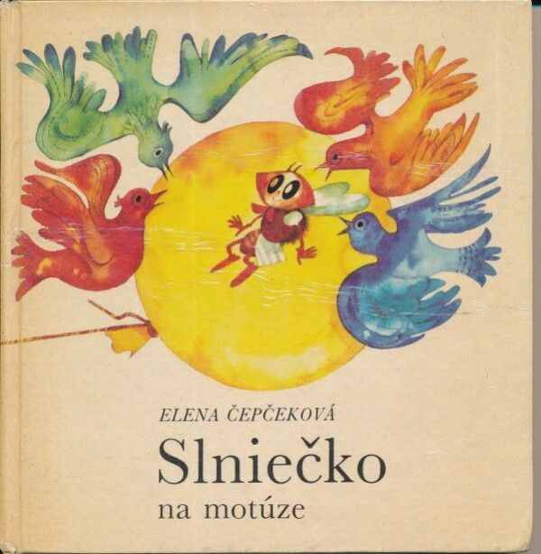 Elena Čepčeková: SLNIEČKO NA MOTÚZE