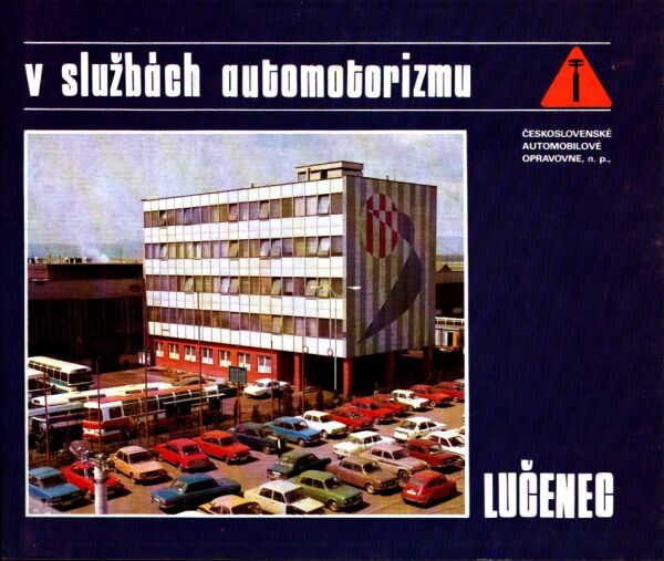 V SLUŽBÁCH AUTOMOTORIZMU - LUČENEC