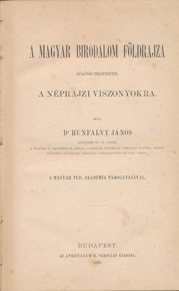 János Hunfalvy: A MAGYAR BIRODALOM FÖLDRAJZA - II. KÖTET