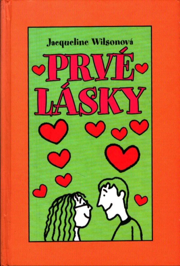 Jacqueline Wilsonová: PRVÉ LÁSKY