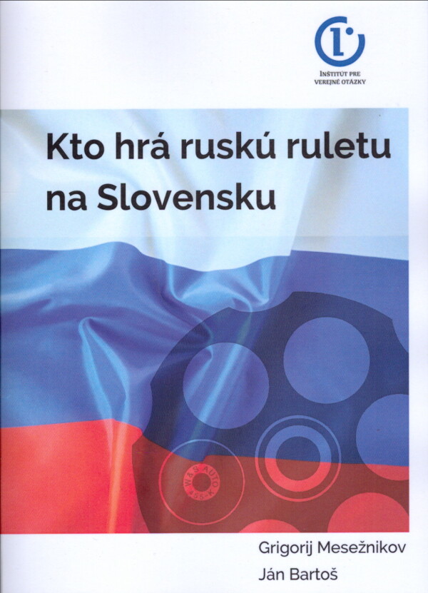 Grigorij Mesežnikov, Ján Bartoš: KTO HRÁ RUSKÚ RULETU NA SLOVENSKU