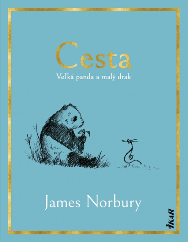 James Norbury: CESTA. VEĽKÁ PANDA A MALÝ DRAK